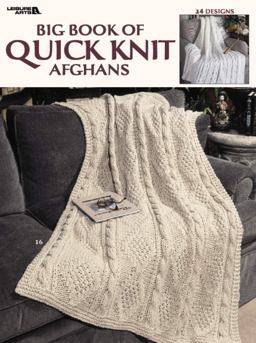 Big Book of Quick Knit Afghans