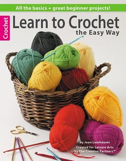 Teach Yourself to Crochet the Easy Way  9781574866490 Front Cover