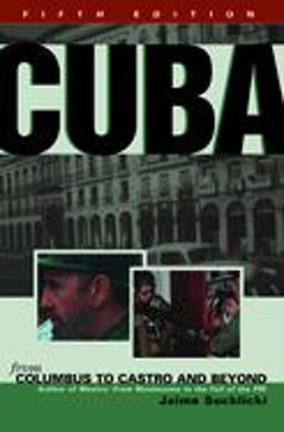 Cuba From Columbus to Castro and Beyond 5th 9781574884364 Front Cover