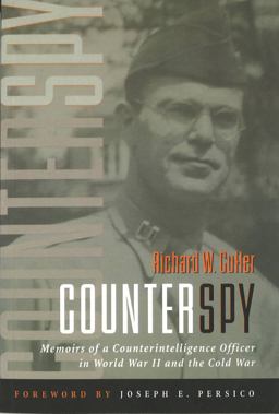 Counterspy Memoirs of a Counterintelligence Officer in World War II and the Cold War  9781574888461 Front Cover