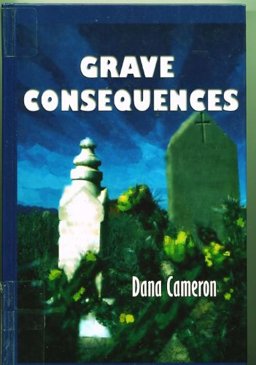 Grave Consequences Grave Consequences