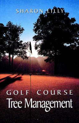Golf Course Tree Management  9781575041179 Front Cover