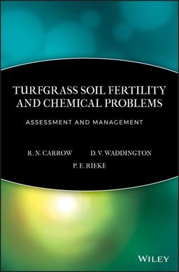 Turfgrass Soil Fertility and Chemical Problems Assessment and Management  9781575041537 Front Cover