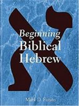 Beginning Biblical Hebrew  9781575060224 Front Cover