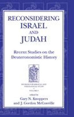 Reconsidering Israel and Judah Recent Studies on the Deuteronomistic History  9781575060378 Front Cover