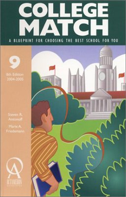 College Match : A Blueprint for Choosing the Best School for You 8th 9781575090917 Front Cover