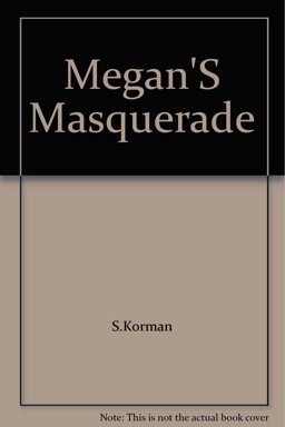 Megan's Masquerade