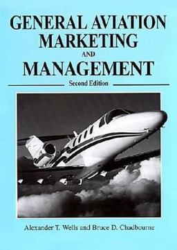 General Aviation Marketing and Management 2nd 9781575241920 Front Cover