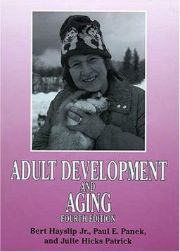 Adult Development and Aging 4th 9781575242453 Front Cover