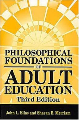 Philosophical Foundations of Adult Education 3rd 9781575242545 Front Cover