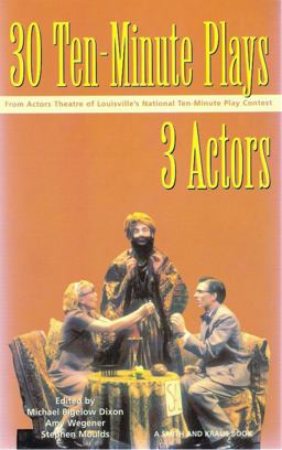 30 Ten-Minute Plays for 3 Actors 1st 9781575252780 Front Cover