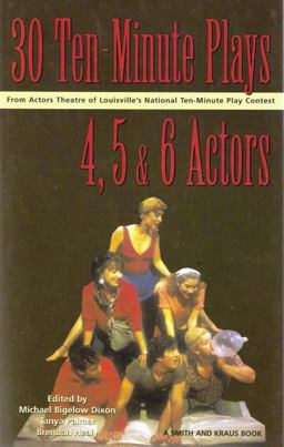 30 Ten-Minute Plays for 4, 5, and 6 Actors 1st 9781575252797 Front Cover