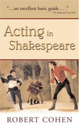 Acting in Shakespeare Acting in Shakespeare