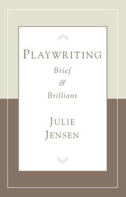 Playwriting Brief and Brilliant
