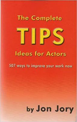 The Complete TIPS Ideas for Actors