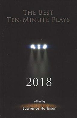Best Ten-Minute Plays 2018  9781575259246 Front Cover