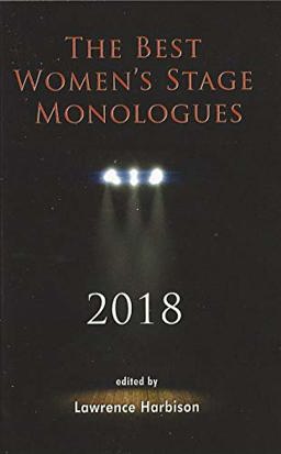 Best Women's Stage Monologues 2018  9781575259253 Front Cover