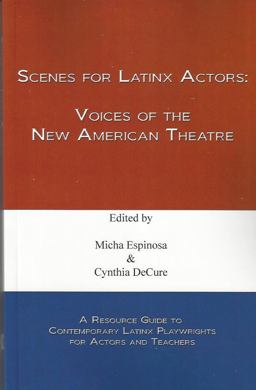 Scenes for Latinx Actors Voices of the New American Theatre  9781575259314 Front Cover