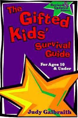Gifted Kids' Survival Guide for Ages 10 and Under 2nd 9781575420530 Front Cover