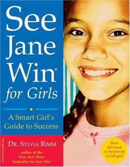 See Jane Win for Girls A Smart Girl's Guide to Success  9781575421223 Front Cover