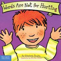 Words Are Not for Hurting Words Are Not for Hurting