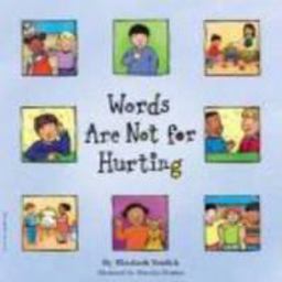 Words Are Not for Hurting  9781575421568 Front Cover