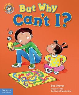 But Why Can't I? A Book about Rules  9781575423760 Front Cover