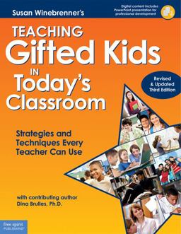 Teaching Gifted Kids in Today's Classroom Strategies and Techniques Every Teacher Can Use 3rd 9781575423951 Front Cover