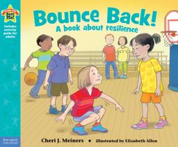 Bounce Back! A Book about Resilience  9781575424590 Front Cover