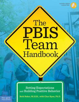 PBIS Team Handbook Setting Expectations and Building Positive Behavior  9781575424699 Front Cover