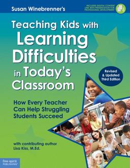Teaching Kids with Learning Difficulties in Today's Classroom How Every Teacher Can Help Struggling Students Succeed 3rd 9781575424804 Front Cover
