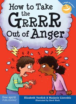 How to Take the Grrrr Out of Anger 2nd 9781575424941 Front Cover