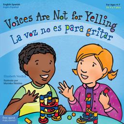 Voices Are Not for Yelling  9781575425016 Front Cover