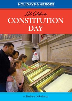 Let's Celebrate Constitution Day Let's Celebrate Constitution Day