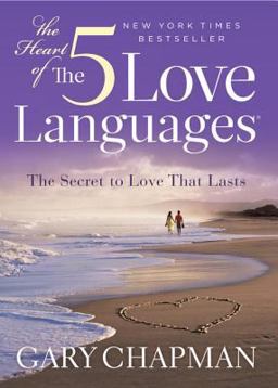 The Heart of the 5 Love Languages