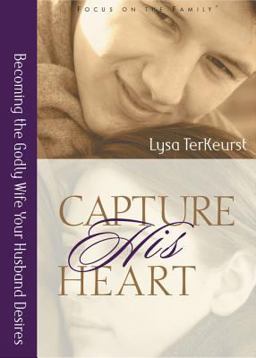 Capture His Heart Capture His Heart