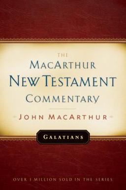 Galatians MacArthur New Testament Commentary
