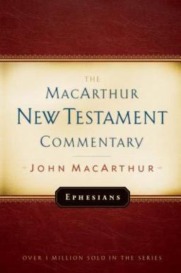 Ephesians MacArthur New Testament Commentary