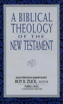 A Biblical Theology of the New Testament