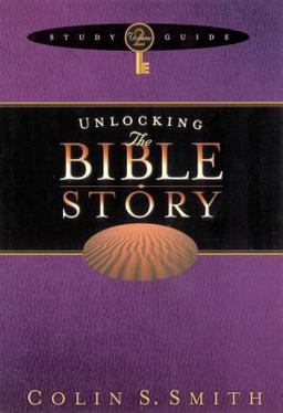 Unlocking the Bible Story Study Guide Volume 2 Unlocking the Bible Story Study Guide Volume 2