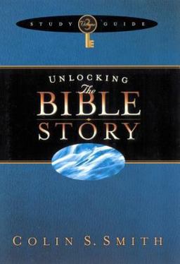 Unlocking the Bible Story Study Guide Volume 3 Unlocking the Bible Story Study Guide Volume 3