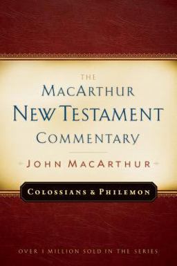 Colossians and Philemon MacArthur New Testament Commentary