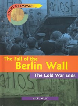The Fall of the Berlin Wall