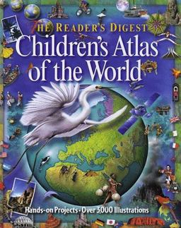 The Reader's Digest Children's Atlas of the World