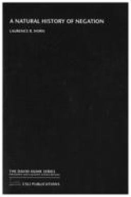Natural History of Negation  9781575863368 Front Cover