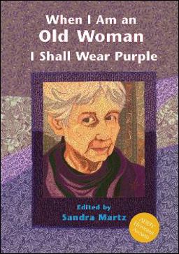 When I Am an Old Woman I Shall Wear Purple 4th 9781576010785 Front Cover