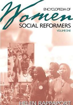 Encyclopedia of Women Social Reformers