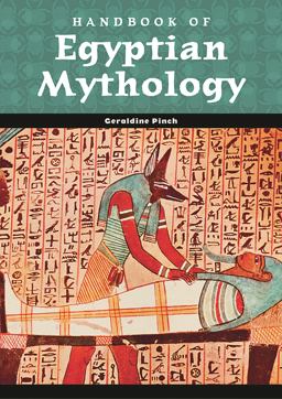 Handbook of Egyptian Mythology  9781576072424 Front Cover