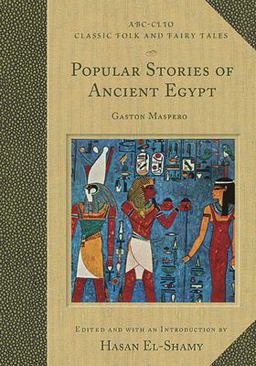 Popular Stories of Ancient Egypt  9781576076392 Front Cover
