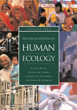 Encyclopedia of Human Ecology [2 Volumes] [2 Volumes]  9781576078525 Front Cover
